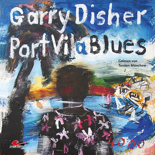 Port Vila Blues: Ein Wyatt-Roman (Ungekürzt), Garry Disher