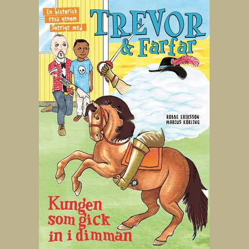 Trevor och farfar - kungen som gick in i dimman, Robbe Eriksson