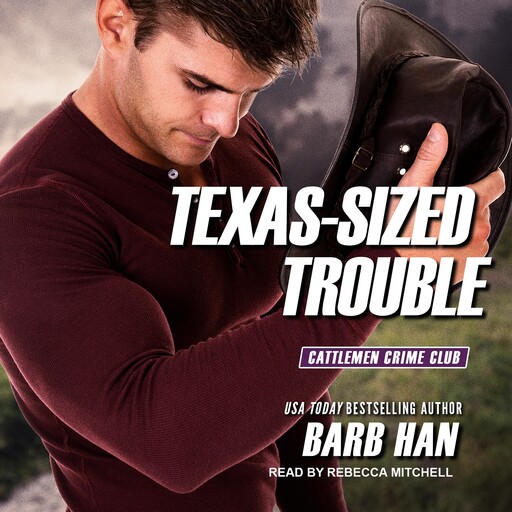 Texas-Sized Trouble, Barb Han