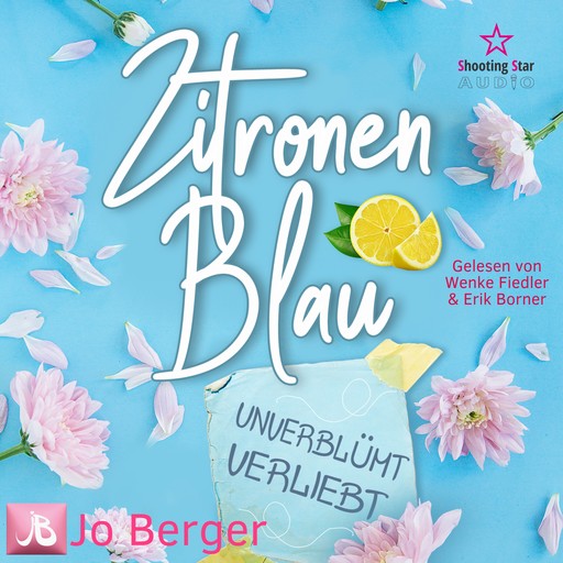 Zitronenblau - Unverblümt verliebt (ungekürzt), Jo Berger