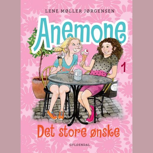 Anemone 1 - Det store ønske, Lene Møller Jørgensen