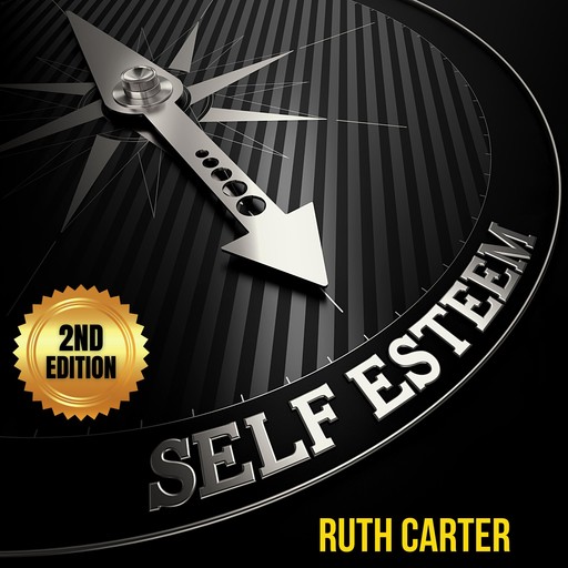 Self-Esteem (2nd Edition), Ruth Carter
