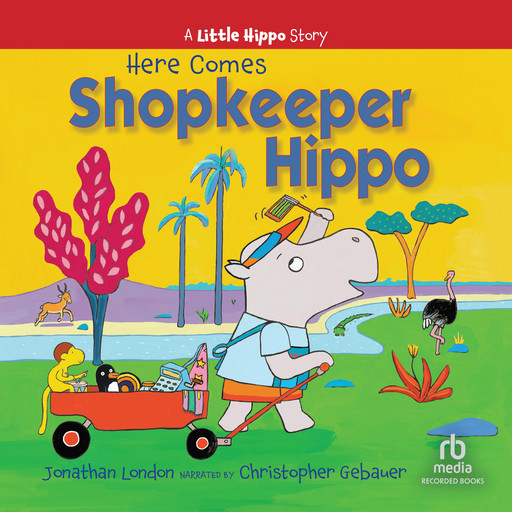Here Comes Shopkeeper Hippo, Jonathan London