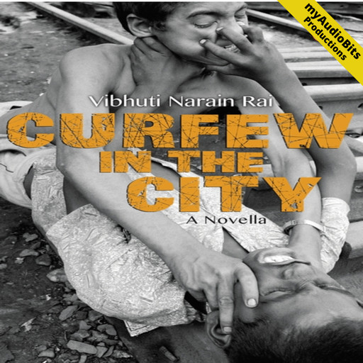 Curfew In The City, Vibhuti Narain Rai