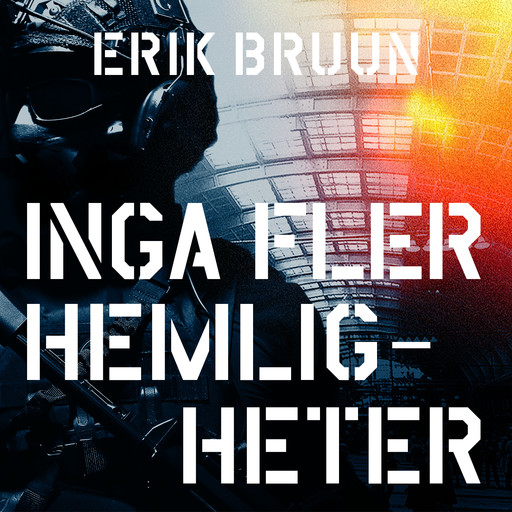 Inga fler hemligheter, Erik Bruun