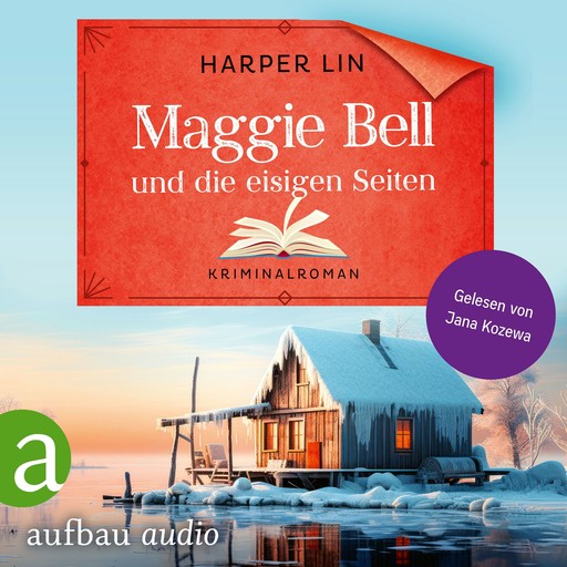 Maggie Bell und die eisigen Seiten - A Bookish Cafe Mystery, Band 4 (Ungekürzt), Harper Lin