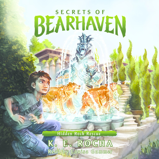 Secrets of Bearhaven, Book #3: Hidden Rock Rescue, K.E. Rocha