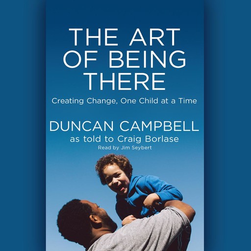The Art of Being There, Duncan Campbell, Craig Borlase