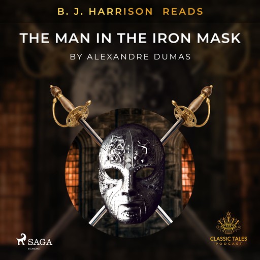 B. J. Harrison Reads The Man in the Iron Mask, Alexander Dumas