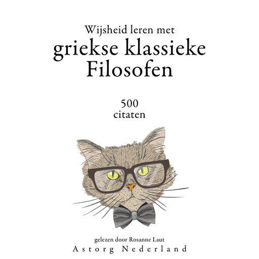 Wijsheid leren met Griekse Klassieke Filosofen 500 citaten, Multiple Authors
