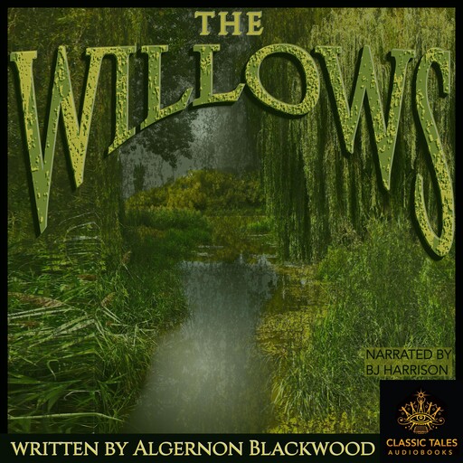 The Willows, Algernon Blackwood