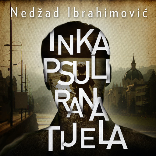 Inkapsulirana tijela, Nedžad Ibrahimović