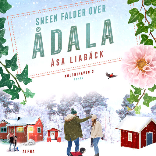 Sneen falder over Ådala, Åsa Liabäck