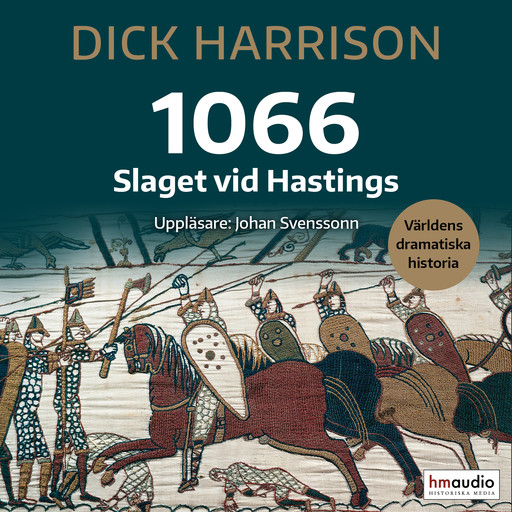 1066. Slaget vid Hastings, Dick Harrison