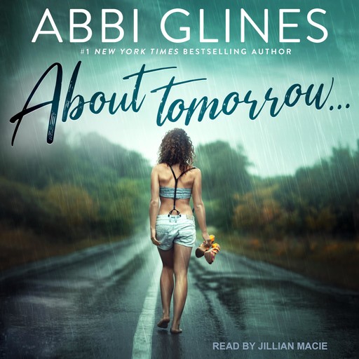 About Tomorrow…, Abbi Glines