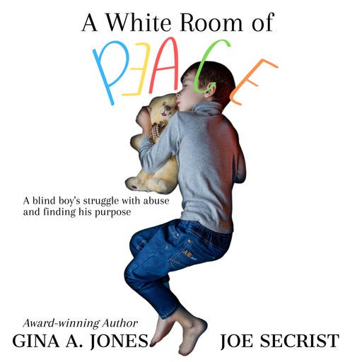 A White Room of Peace, Gina A. Jones