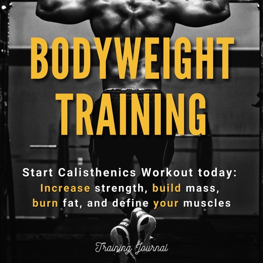 Bodyweight Training, Training Journal