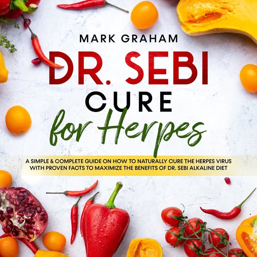 Dr. Sebi Cure for Herpes, Mark Graham