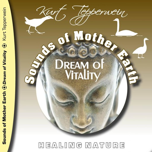 Sounds of Mother Earth - Dream of Vitality, 