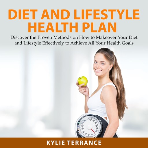 Diet and Lifestyle Health Plan, Kylie Terrance