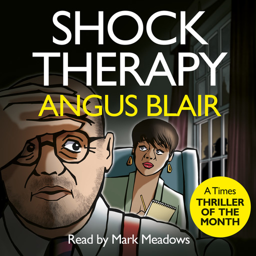 Shock Therapy, Angus Blair