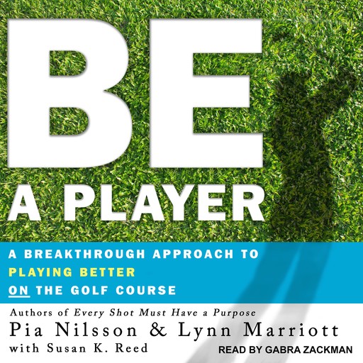 Be a Player, Pia Nilsson, Lynn Marriott, Susan K. Reed
