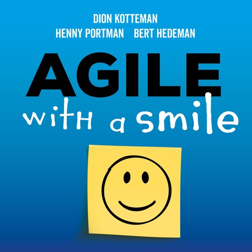 Agile with a smile, Henny Portman, Dion Kotteman