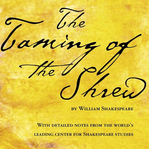 Taming of the Shrew, The - William Shakespeare, William Shakespeare