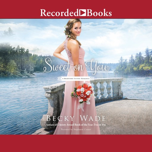 Sweet on You, Becky Wade