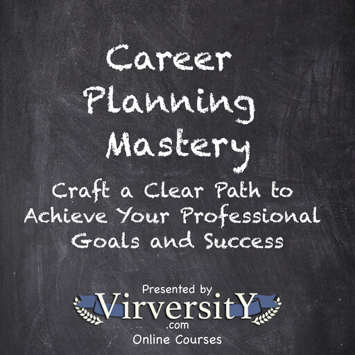 Career Planning Mastery, Virversity Online Courses