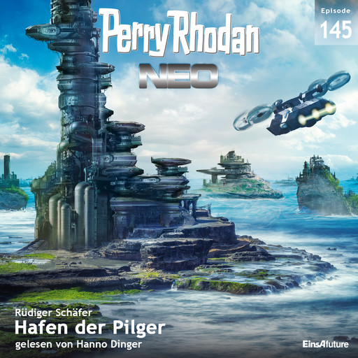 Perry Rhodan Neo 145: Hafen der Pilger, Rüdiger Schäfer
