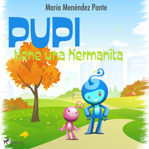 Pupi tiene una hermanita, María Menéndez Ponte