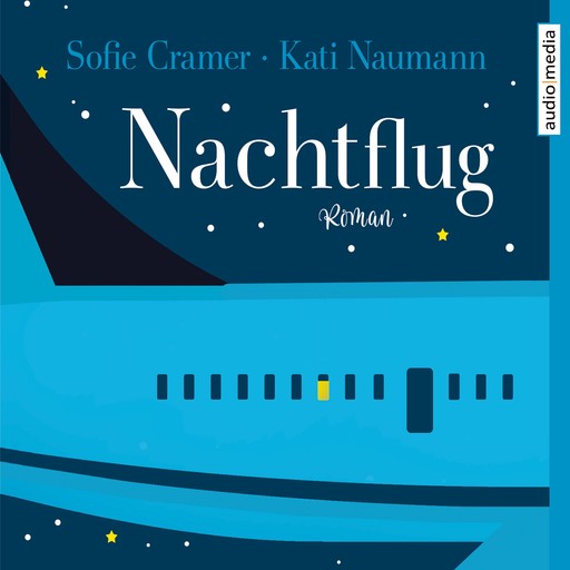 Nachtflug, Sofie Cramer, Kati Naumann