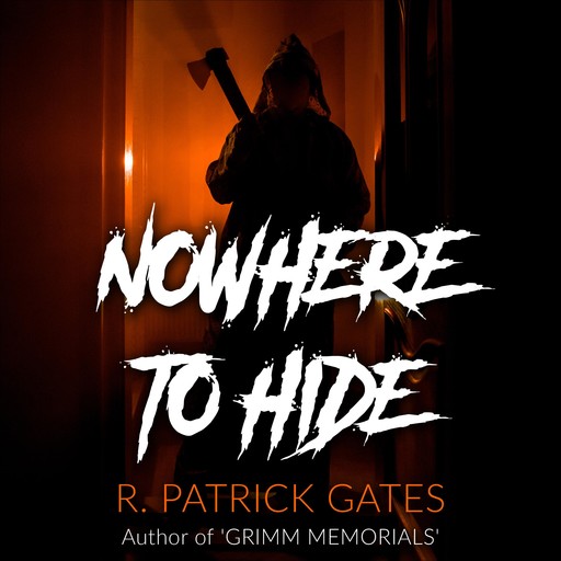Nowhere to Hide, R. Patrick Gates