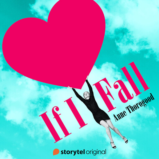 If I fall, Anne Thorogood