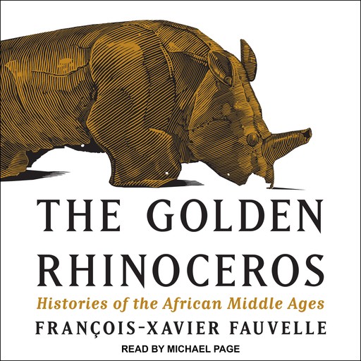 The Golden Rhinoceros, François-Xavier Fauvelle