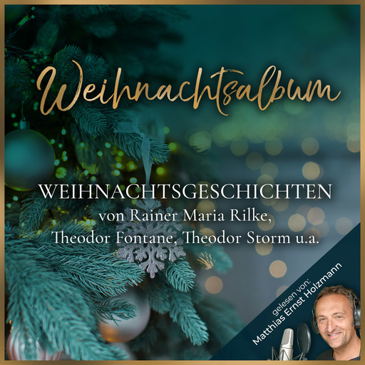 Weihnachtsalbum, Rainer Maria Rilke, Theodor Storm, Theodor Fontane