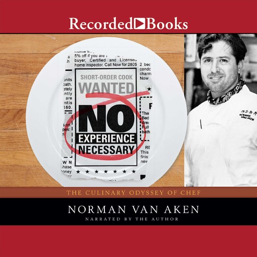 No Experience Necessary, Norman Van Aken