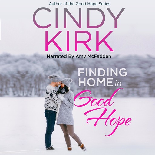 Finding Home in Good Hope, Cindy Kirk