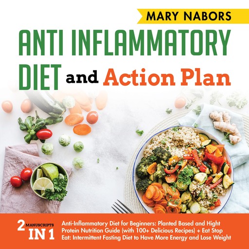 Anti Inflammatory Diet and Action Plan, Mary Nabors