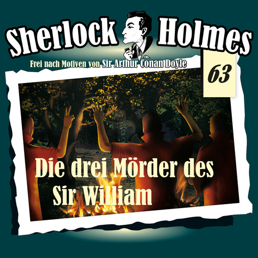 Sherlock Holmes, Die Originale, Fall 63: Die drei Mörder des Sir William, Arthur Conan Doyle