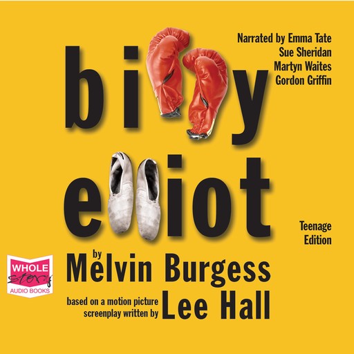 Billy Elliot (Teen Edition), Melvin Burgess