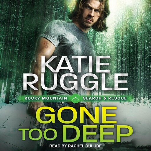 Gone Too Deep, Katie Ruggle