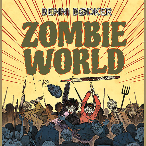 Zombie World 4: Du ruttnar, Benni Bödker