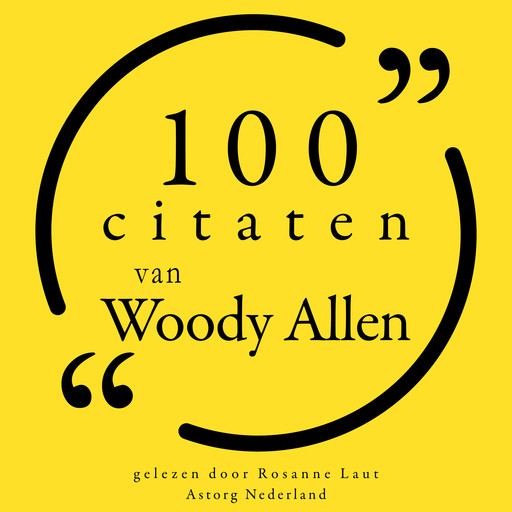 100 citaten van Woody Allen, Woody Allen
