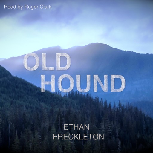 Old Hound, Ethan Freckleton