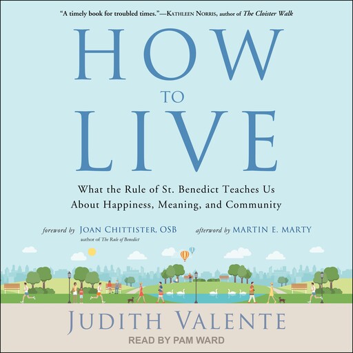How to Live, Marty Martin, Judith Valente, Joan Chittister OSB
