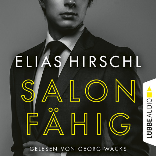 Salonfähig (Ungekürzt), Elias Hirschl