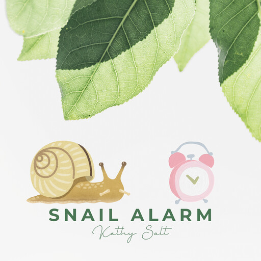 Snail Alarm, Kathy Salt