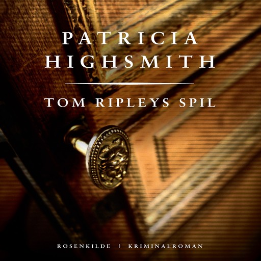 Tom Ripleys spil, Patricia Highsmith